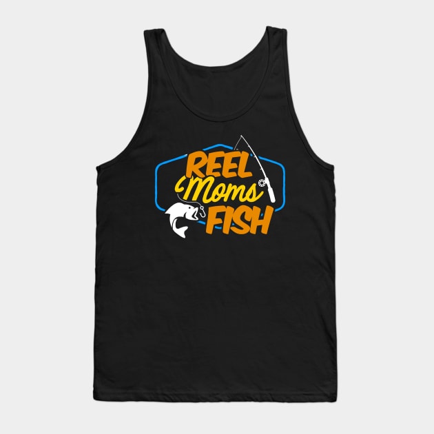 Womens Reel Moms Fish Mom Fishing Fisher Mother_s Day Gift Shirt Tank Top by HomerNewbergereq